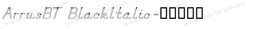 ArrusBT Blackltalic字体转换